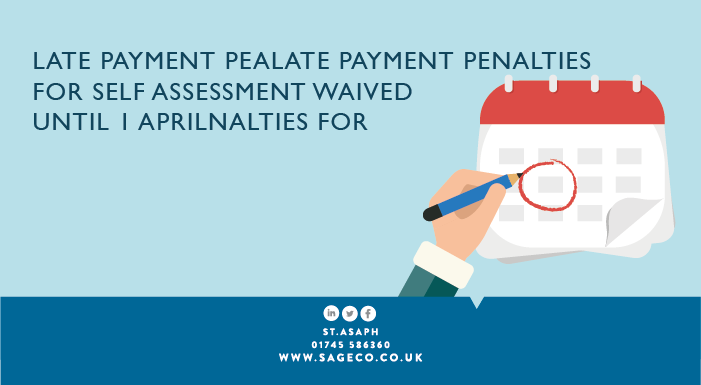 Late payment penalties for Self Assessment waived until 1 April blog